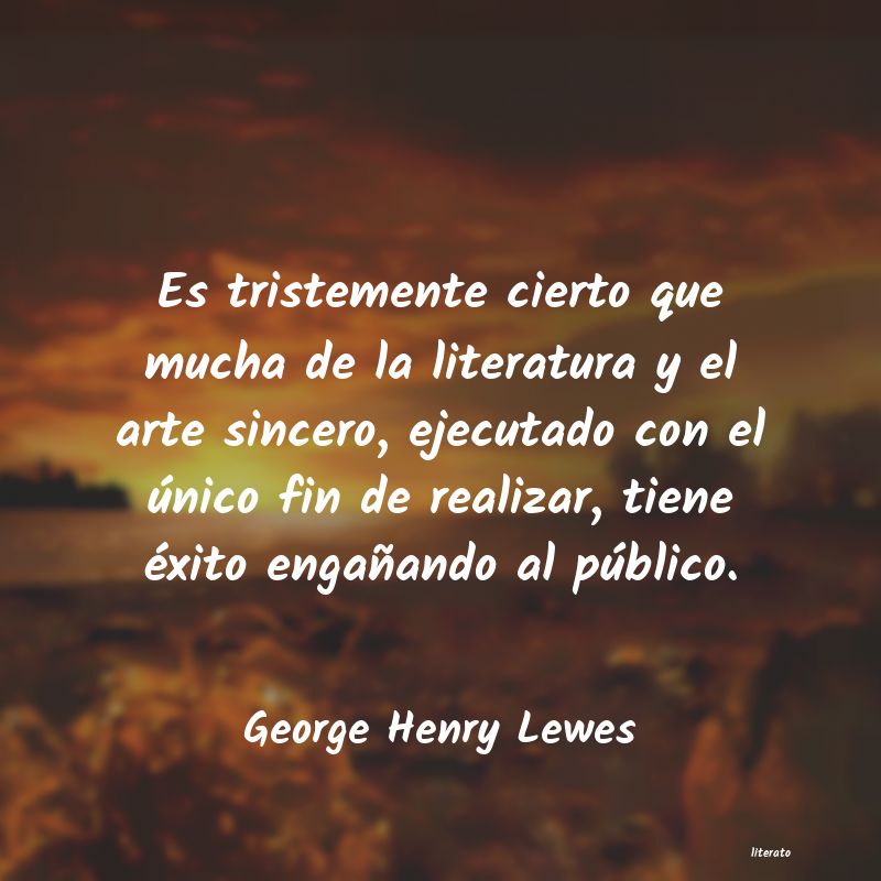 frases de George Henry Lewes
