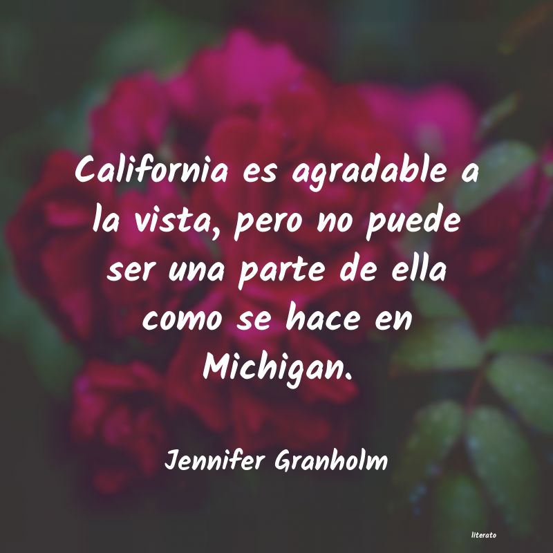 Frases de Jennifer Granholm