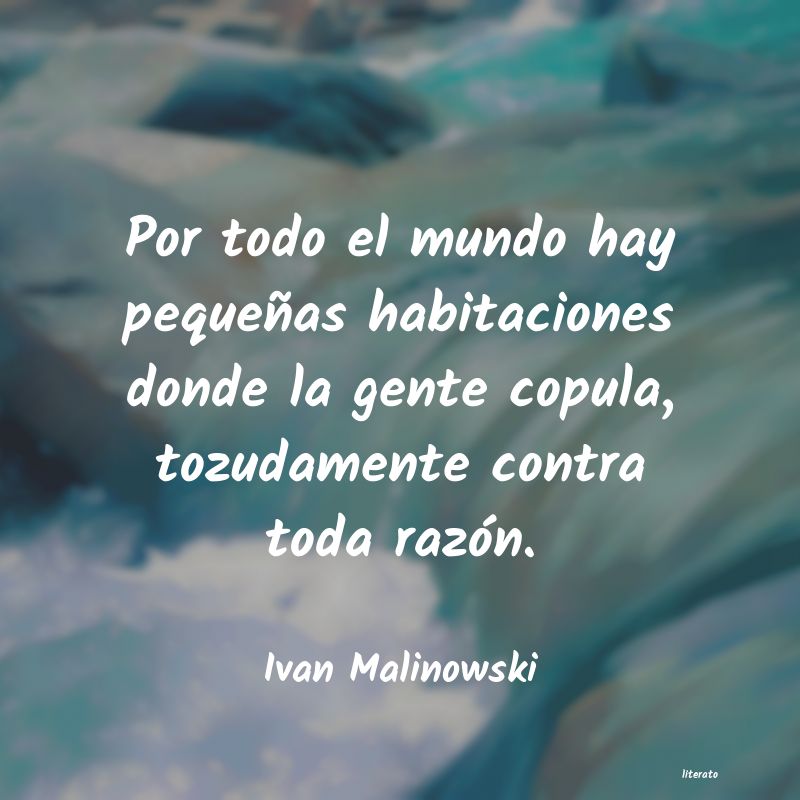 Frases de Ivan Malinowski