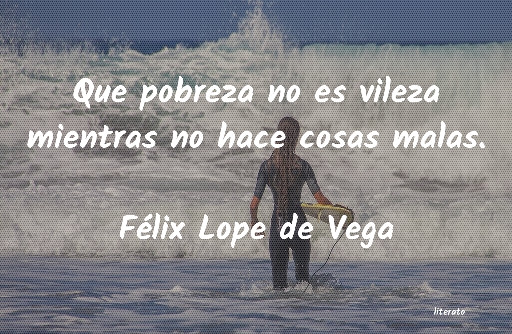 frases de Félix Lope de Vega