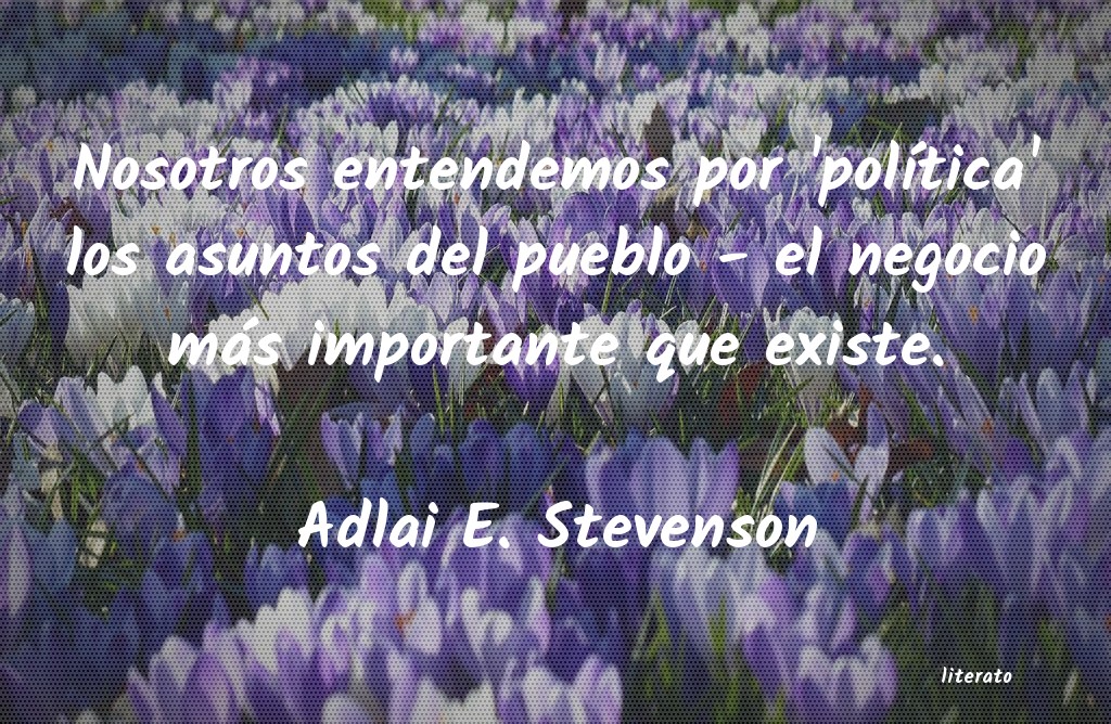 Frases de Adlai E. Stevenson