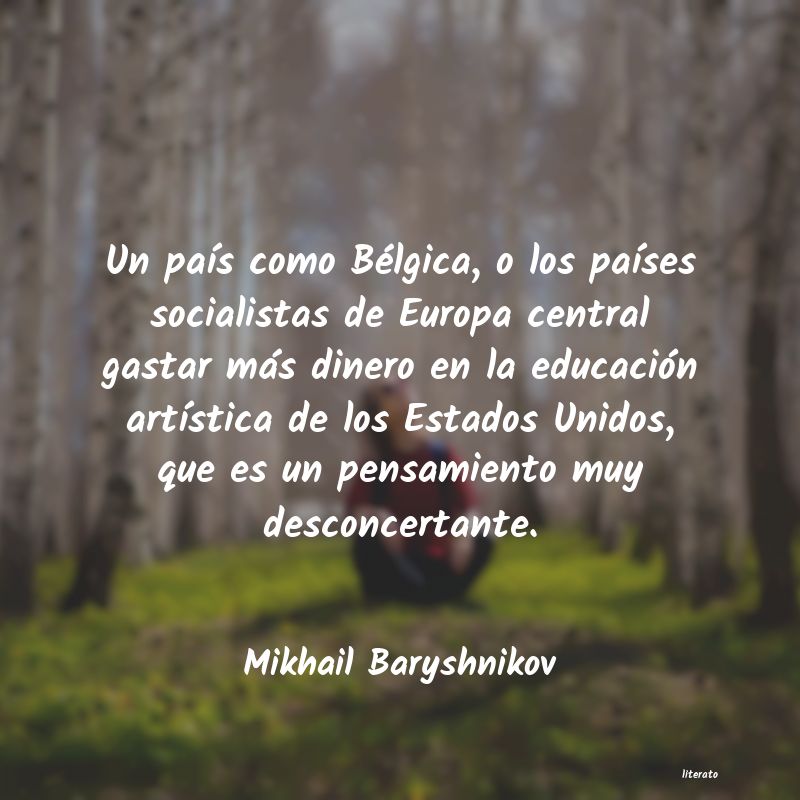 Frases de Mikhail Baryshnikov