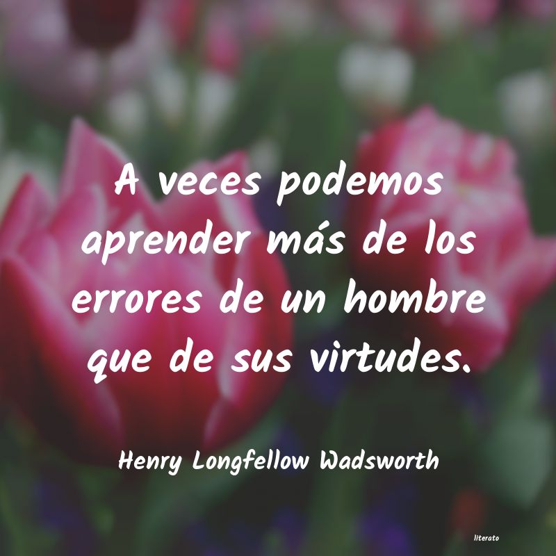 frases de Henry Longfellow Wadsworth