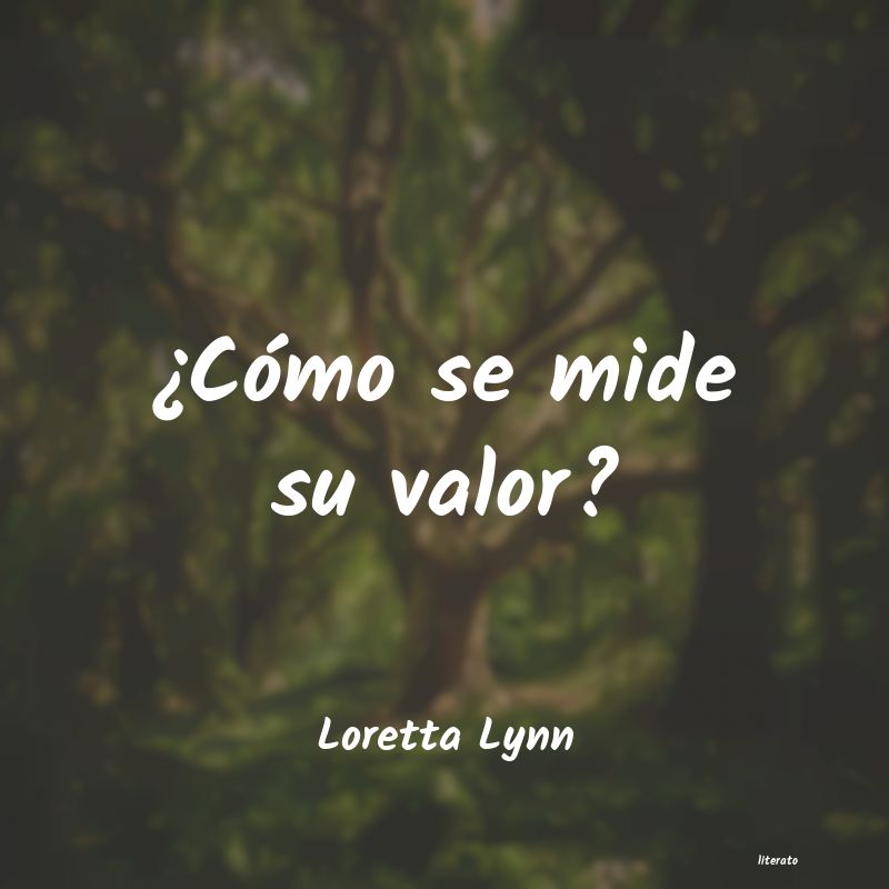 Frases de Loretta Lynn