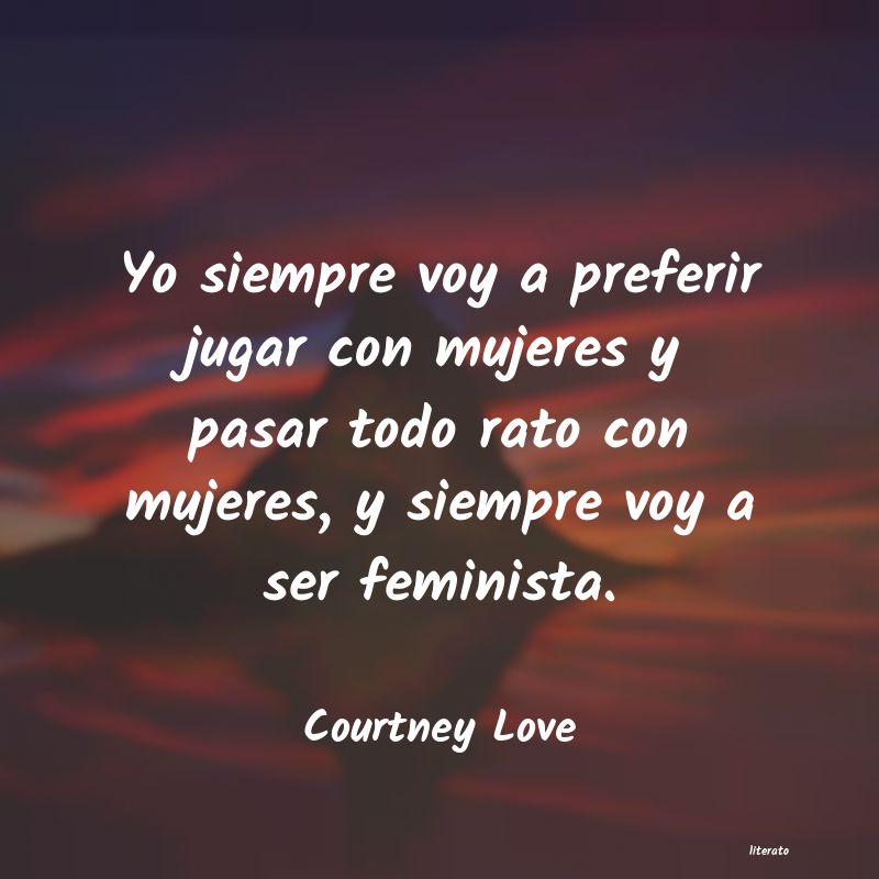 Frases de Courtney Love