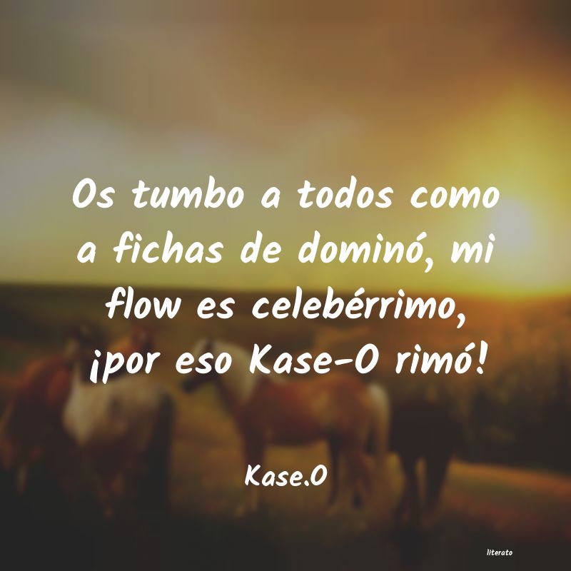 frases de Kase.O