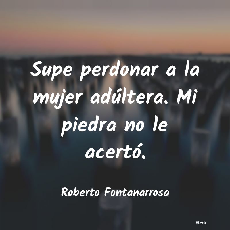 Frases de Roberto Fontanarrosa