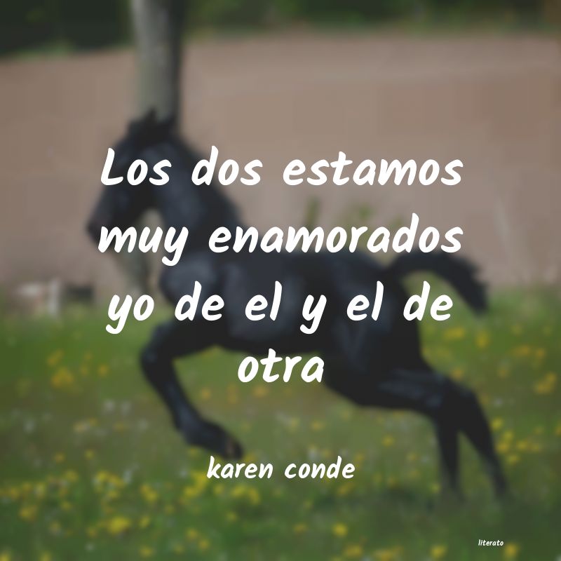 frases de karen conde