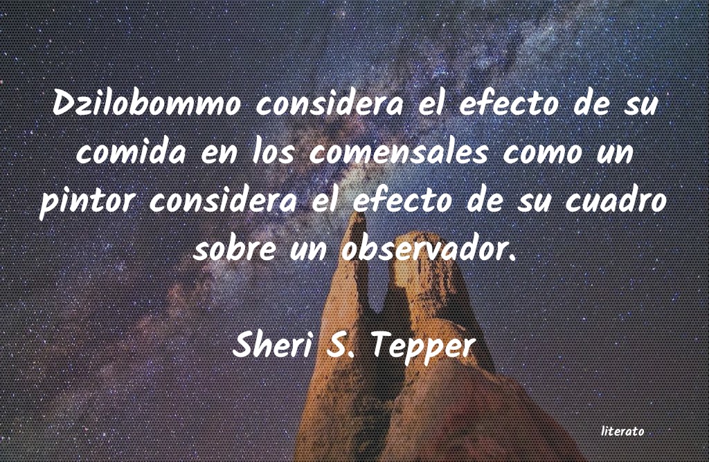 Frases de Sheri S. Tepper