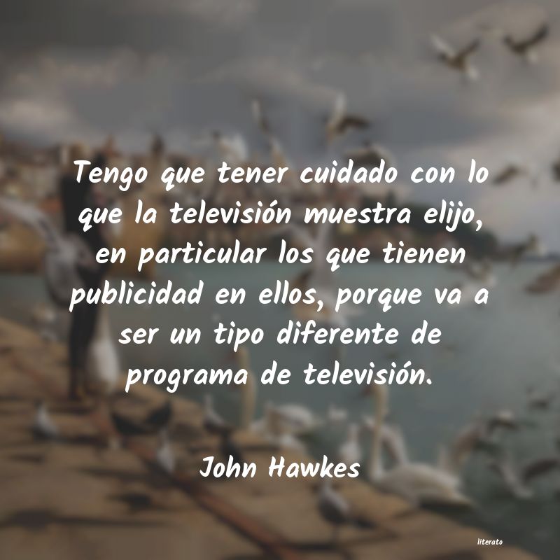 Frases de John Hawkes