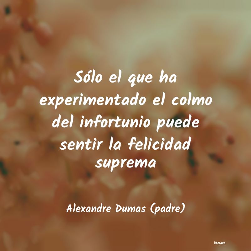 Frases de Alexandre Dumas (padre)