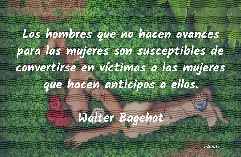 frases de Walter Bagehot