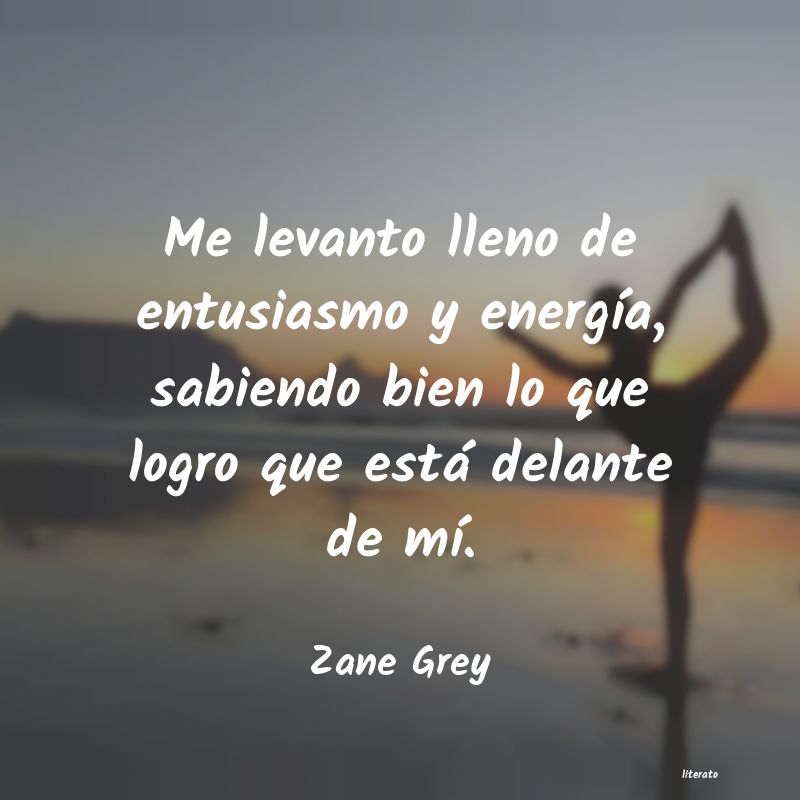 Frases de Zane Grey