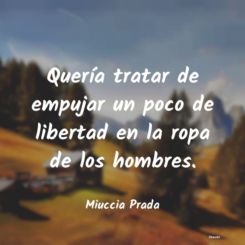 Frases de Miuccia Prada