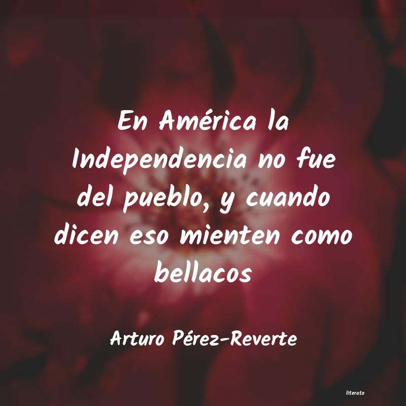 Frases de Arturo Pérez-Reverte