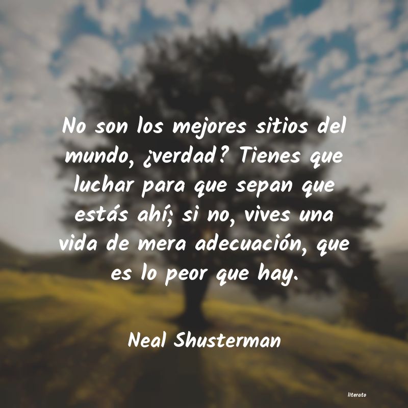 Frases de Neal Shusterman