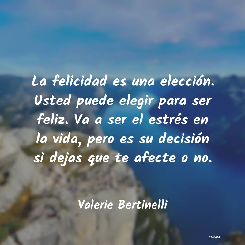 frases de Valerie Bertinelli