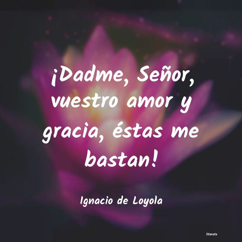 frases de Ignacio de Loyola