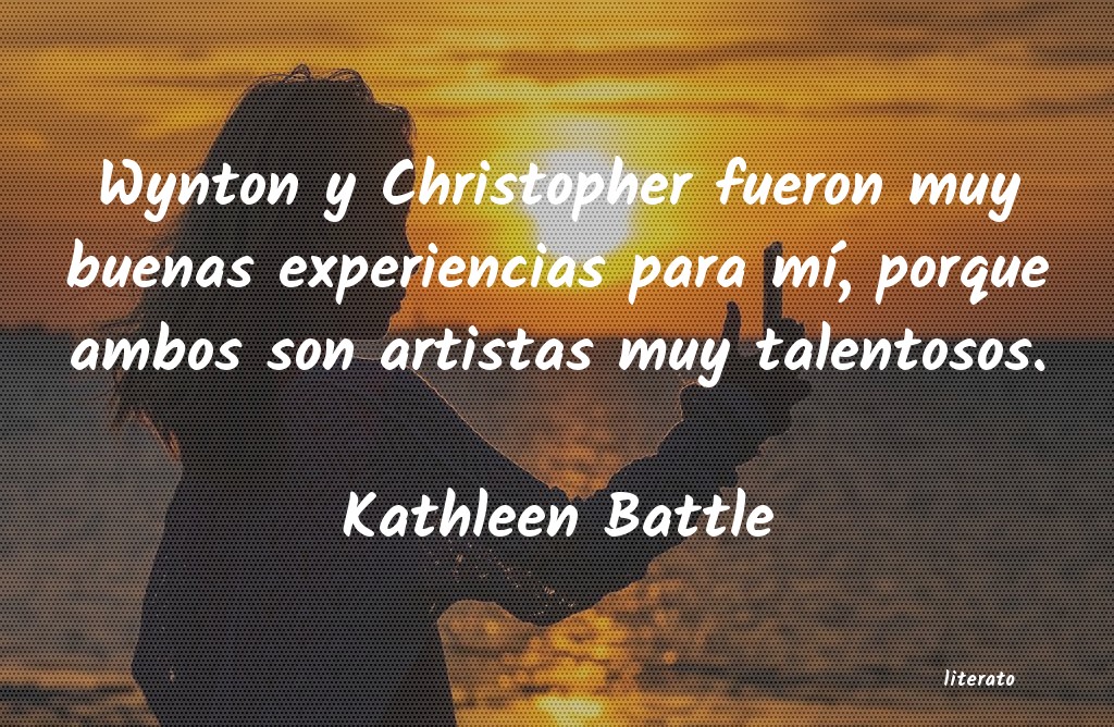 Frases de Kathleen Battle