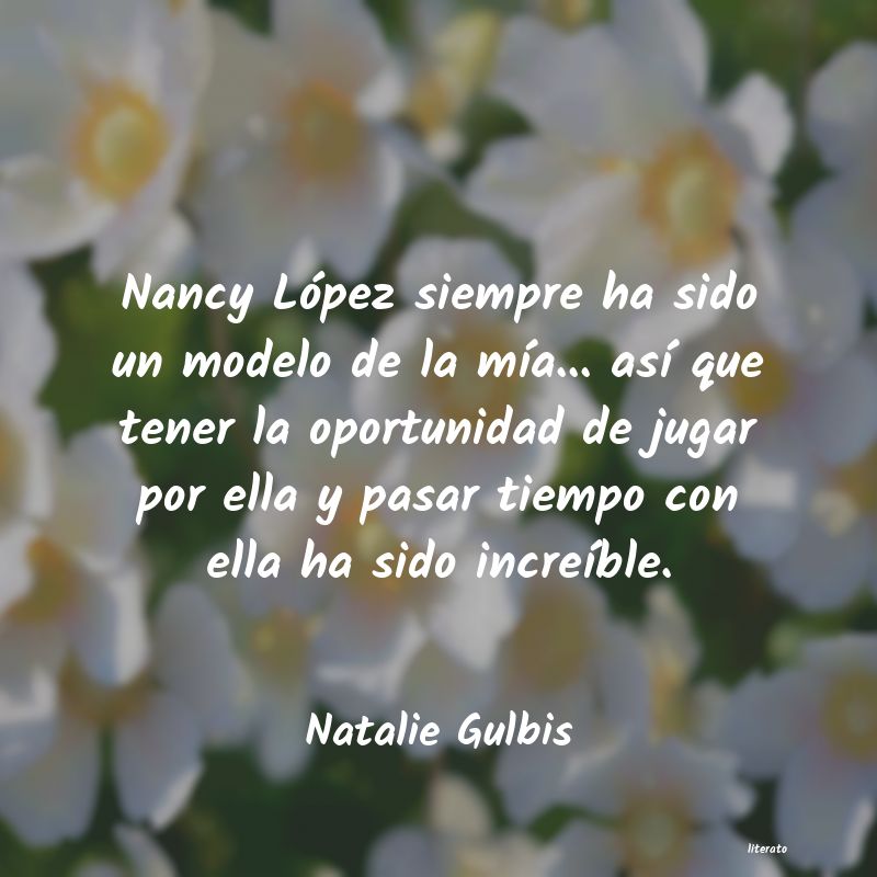 Frases de Natalie Gulbis