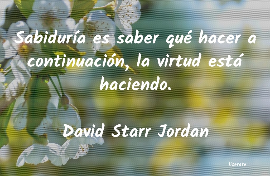 Frases de David Starr Jordan