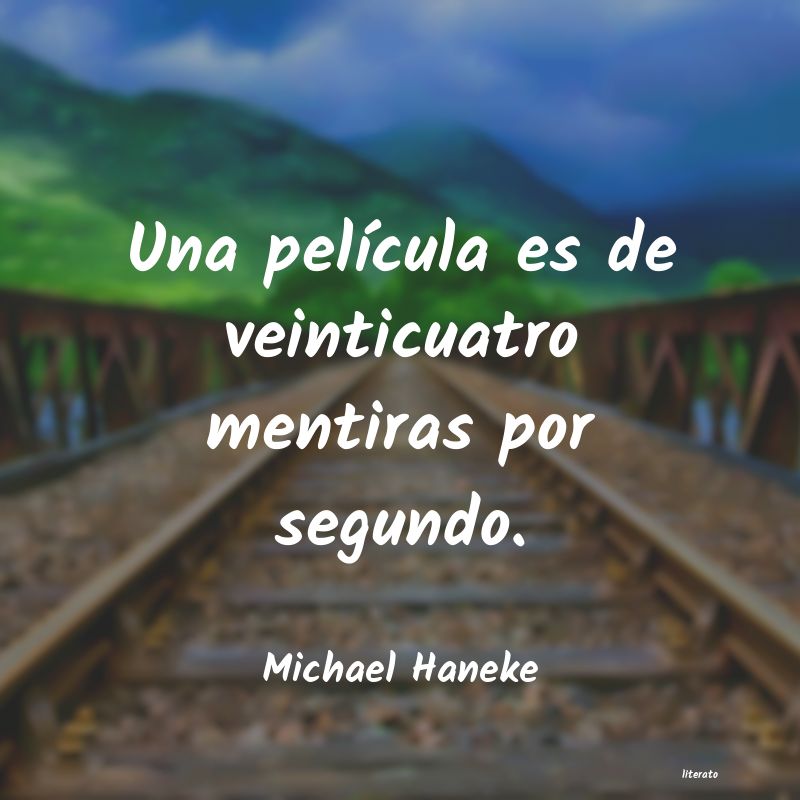 Frases de Michael Haneke