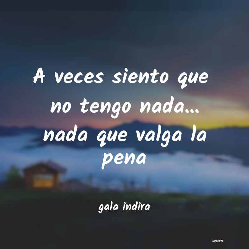 frases de gala indira