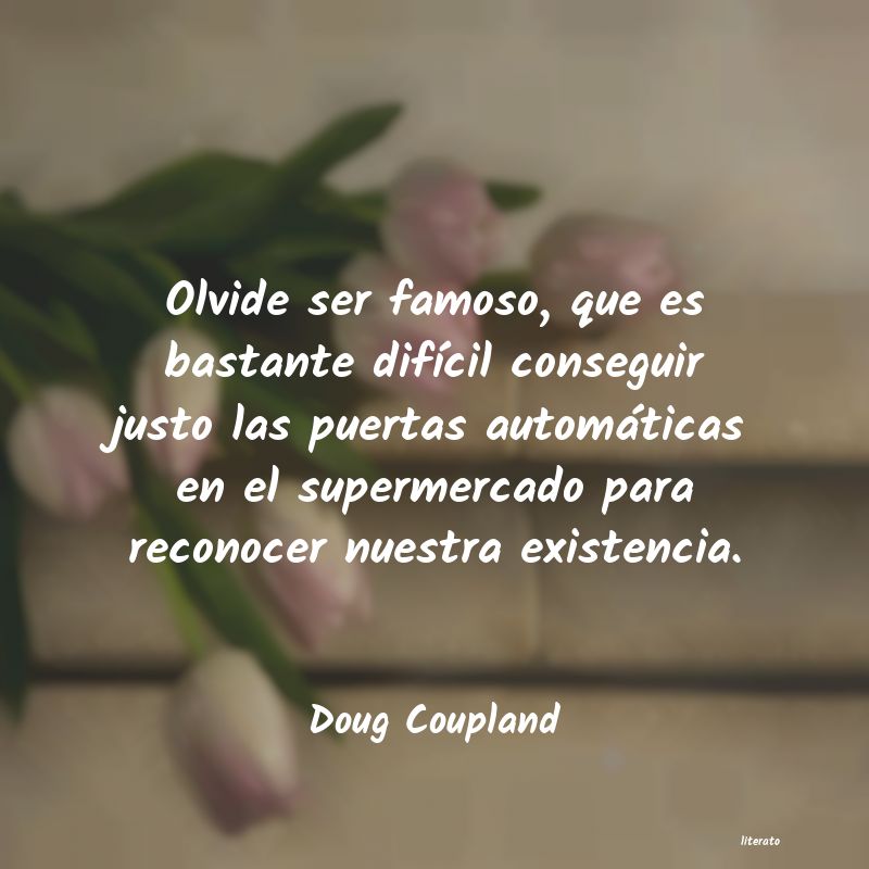 Frases de Doug Coupland