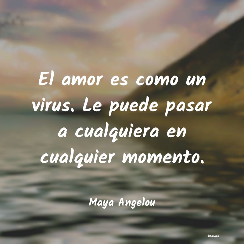 Frases de Maya Angelou