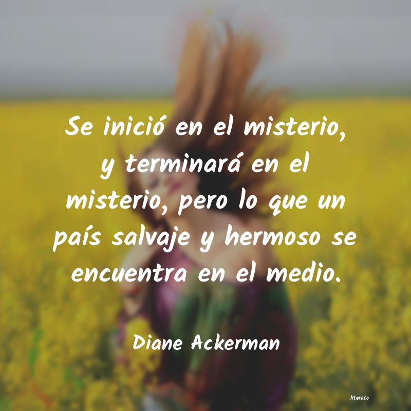 Frases de Diane Ackerman