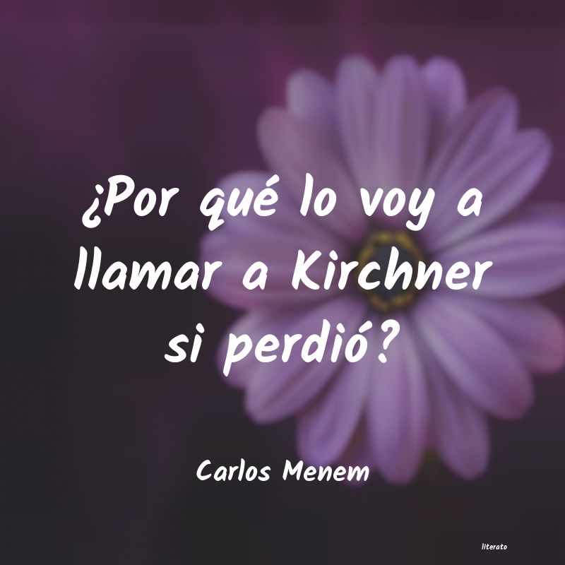 Frases de Carlos Menem