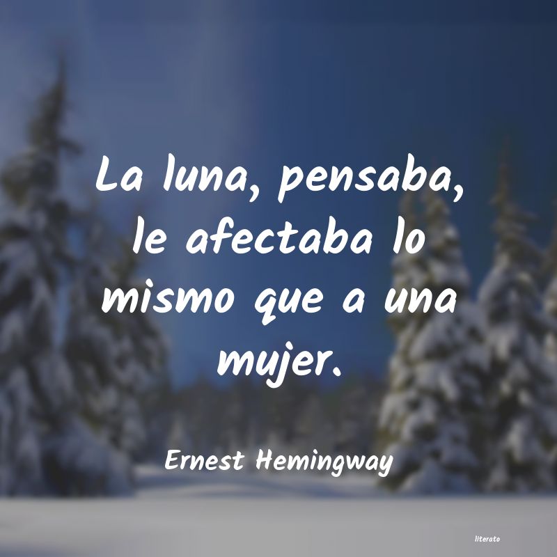 Frases de Ernest Hemingway