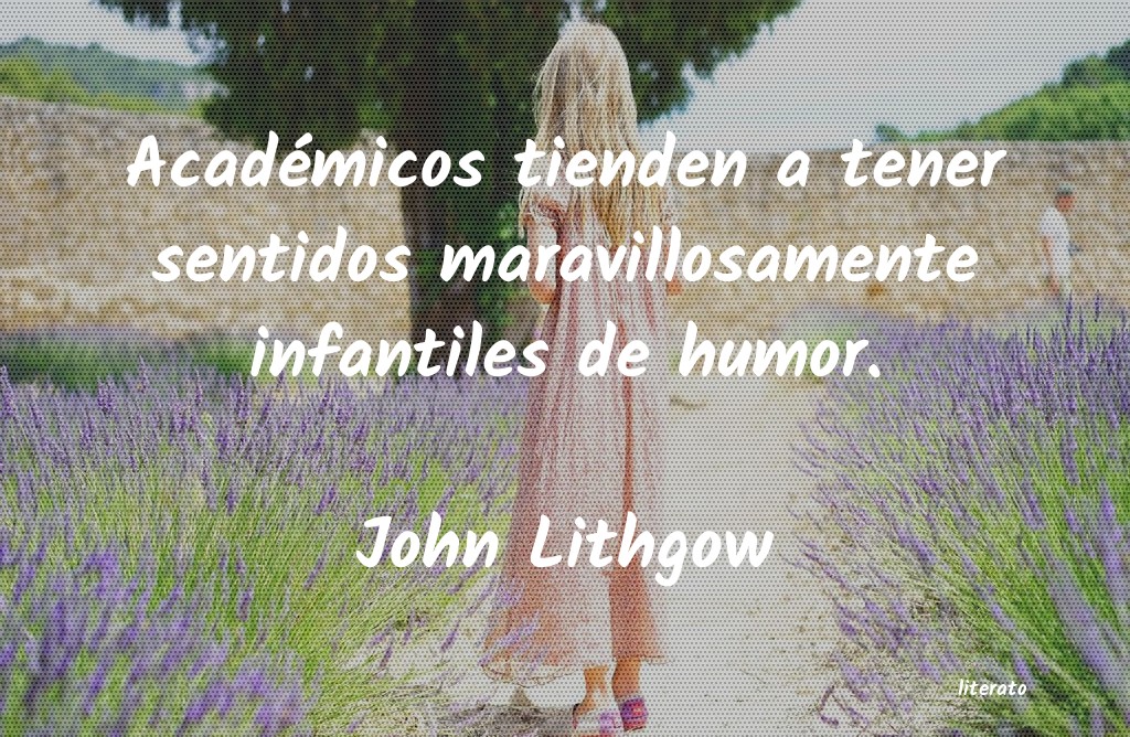 Frases de John Lithgow