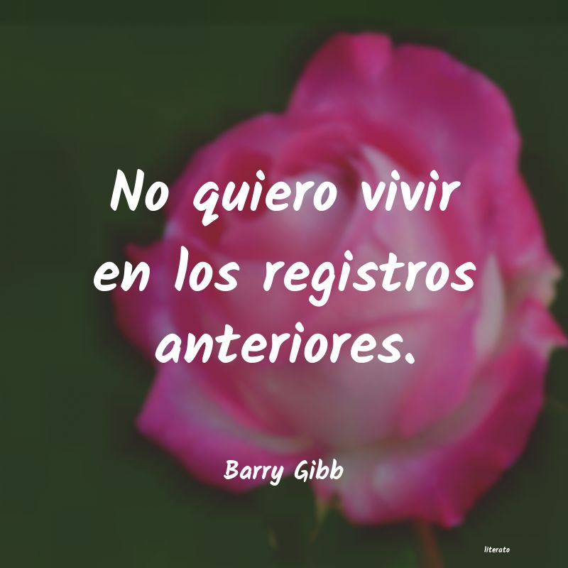 Frases de Barry Gibb