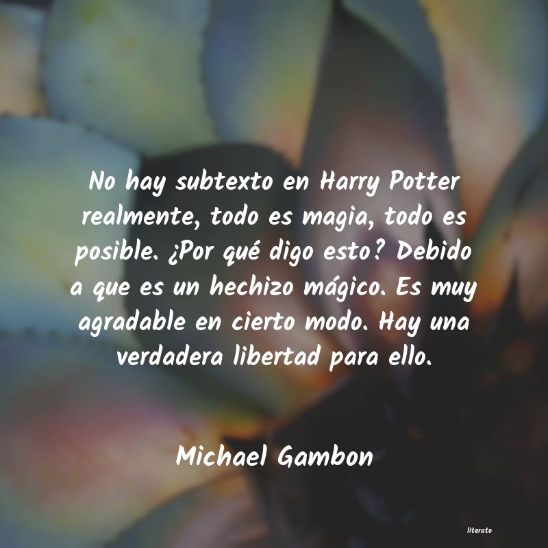 frases de Michael Gambon
