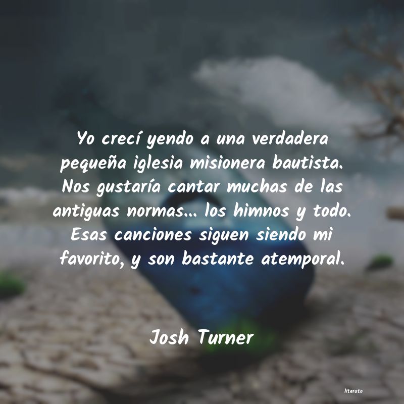 Frases de Josh Turner