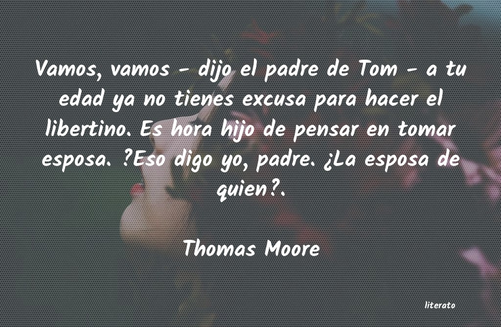 Frases de Thomas Moore