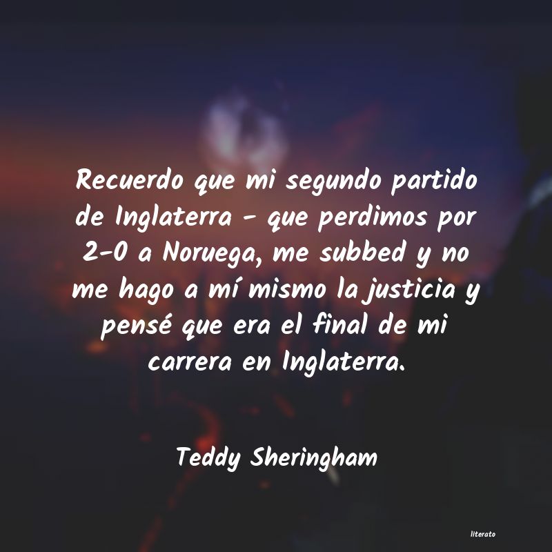 Frases de Teddy Sheringham