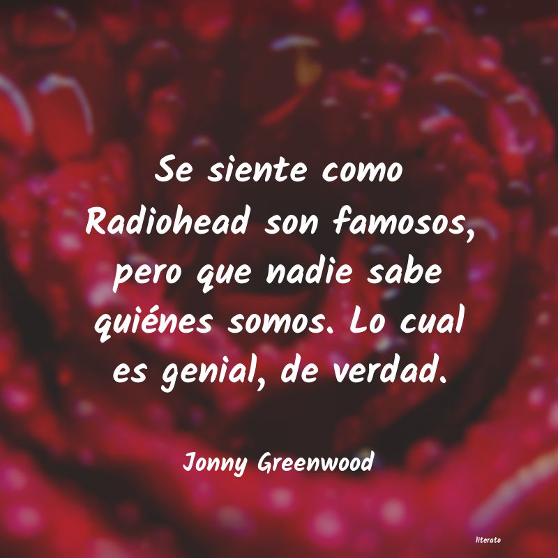 frases de Jonny Greenwood