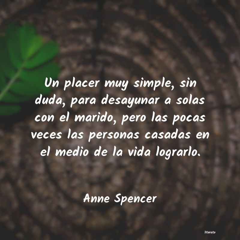 Frases de Anne Spencer