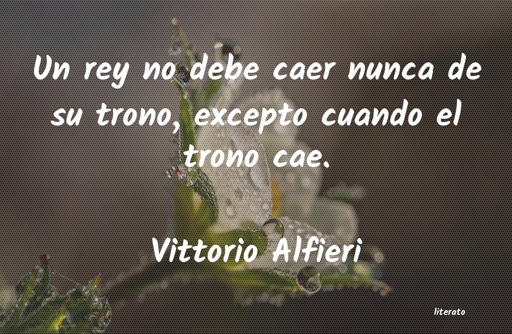 Frases de Vittorio Alfieri