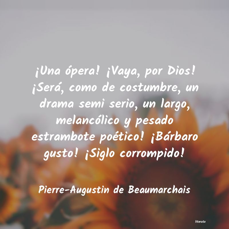 Frases de Pierre-Augustin de Beaumarchais