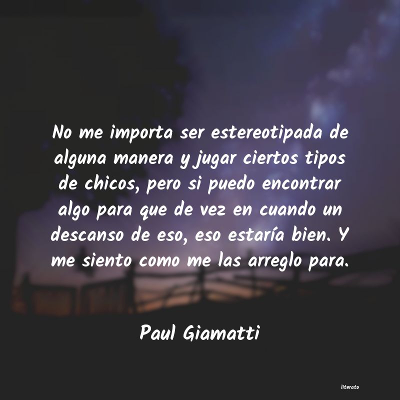 Frases de Paul Giamatti