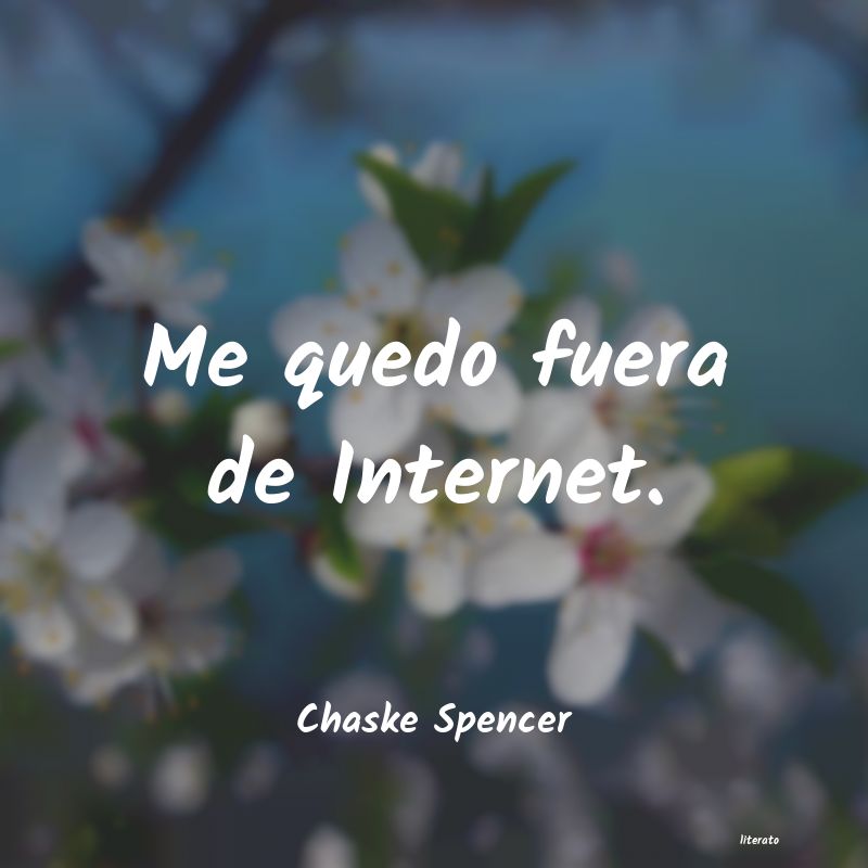 Frases de Chaske Spencer