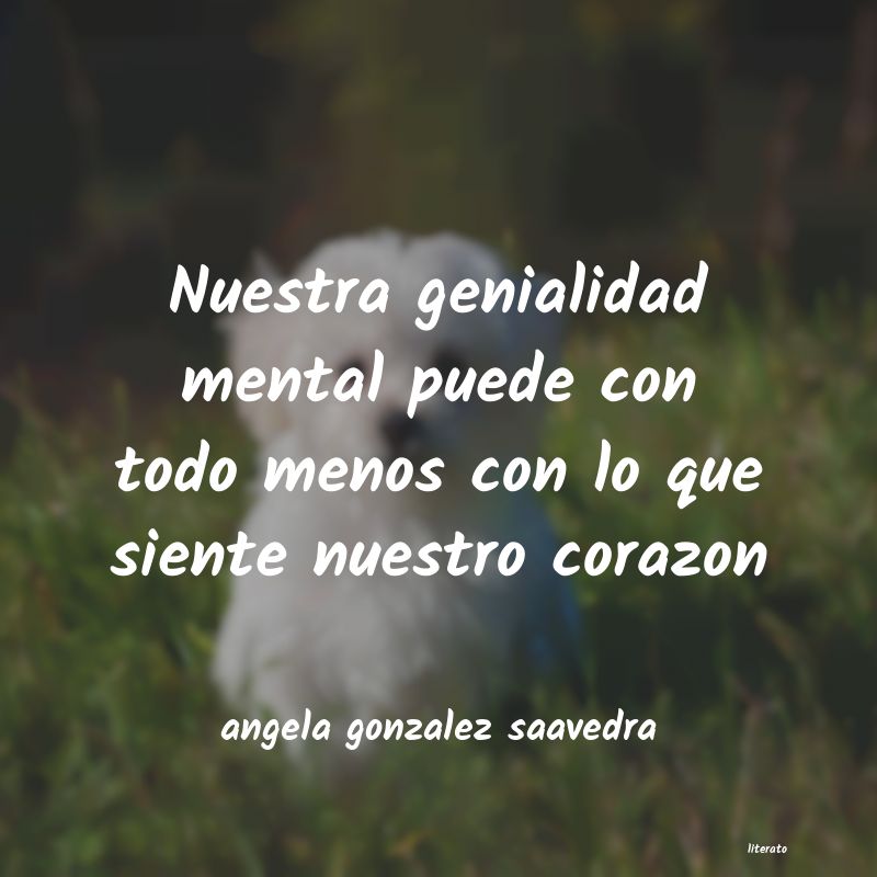 frases de angela gonzalez saavedra
