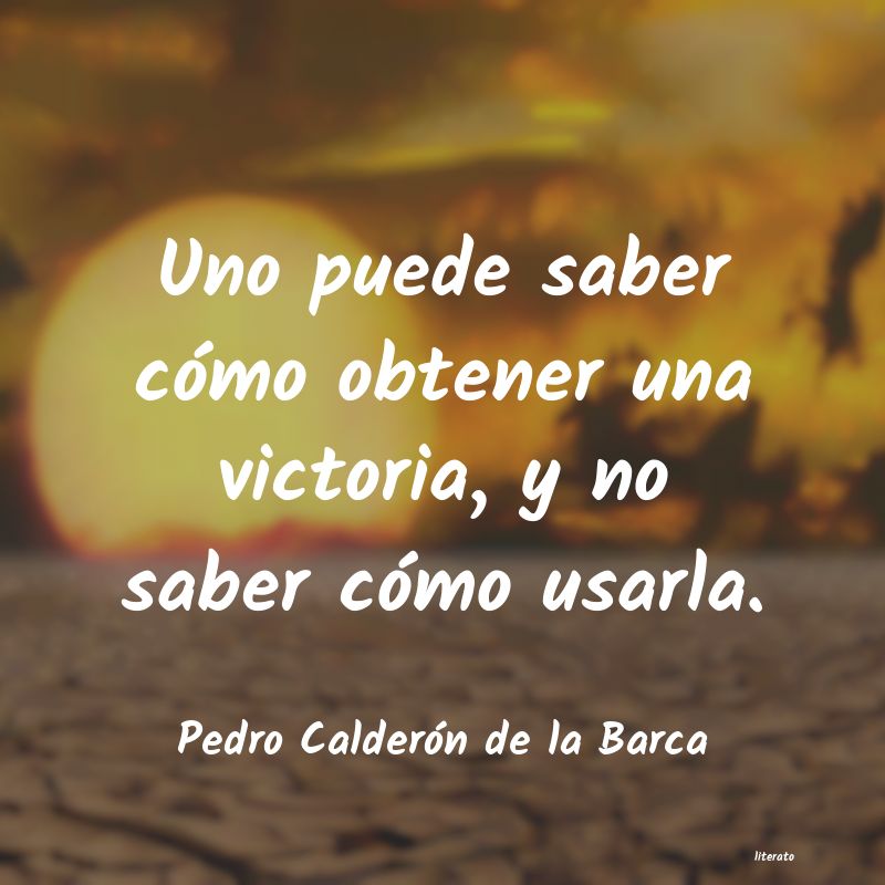 Frases de Pedro Calderón de la Barca