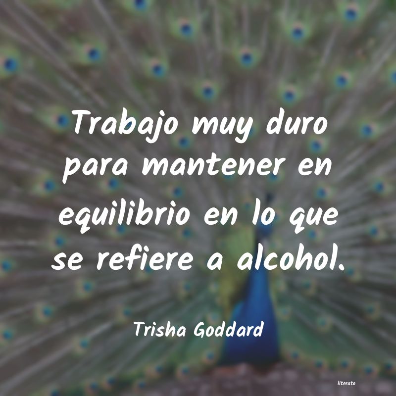 Frases de Trisha Goddard