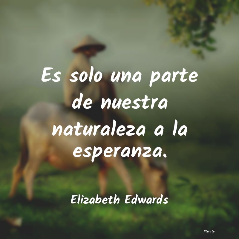 Frases de Elizabeth Edwards