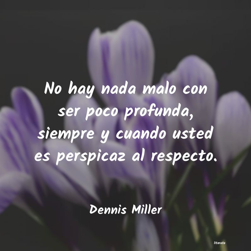 frases de Dennis Miller