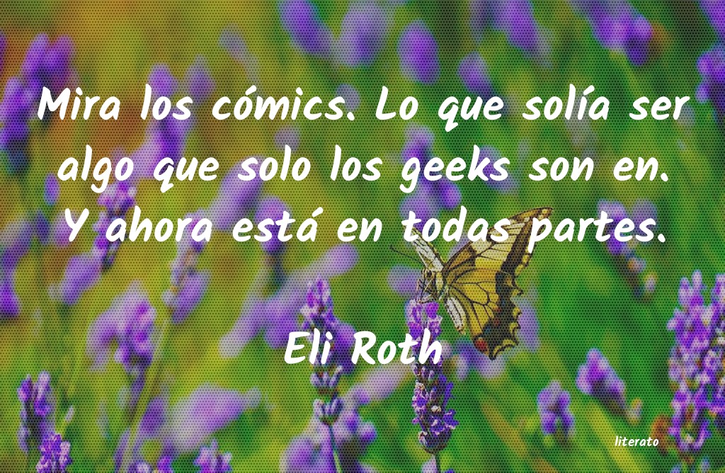 Frases de Eli Roth